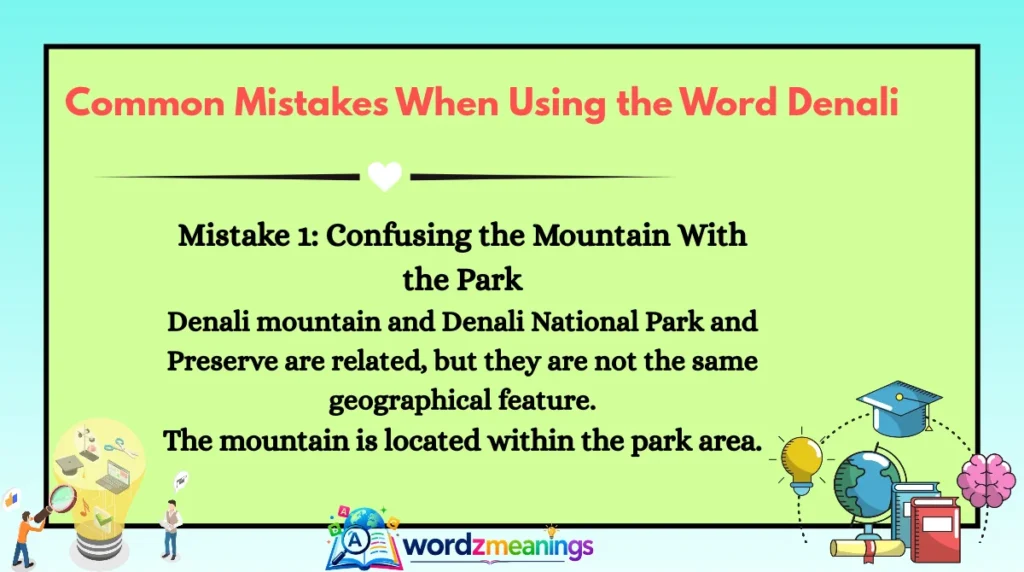 Common Mistakes When Using the Word Denali