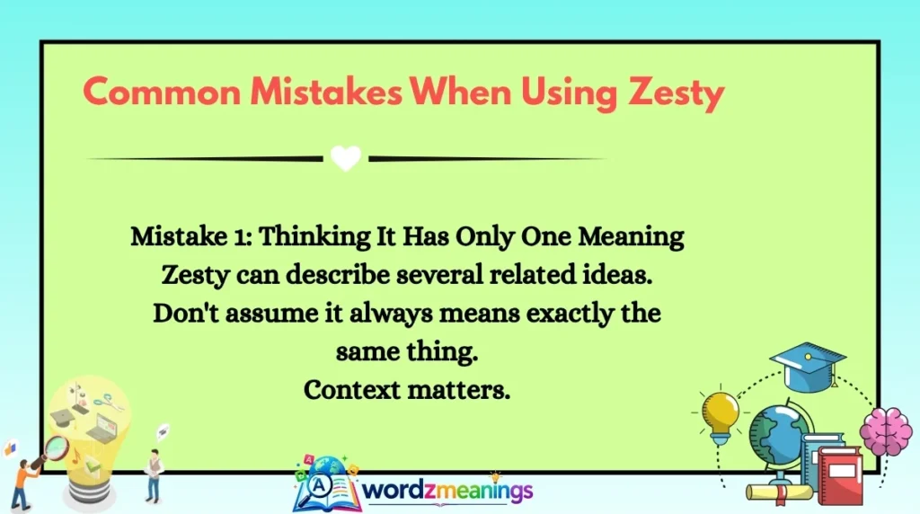 Common Mistakes When Using Zesty