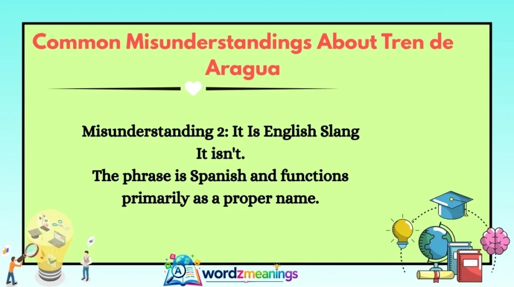 Common Misunderstandings About Tren de Aragua