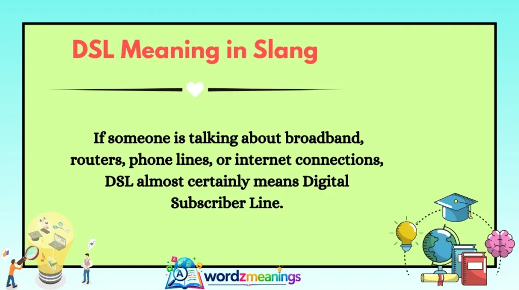 DSL Meaning in Slang