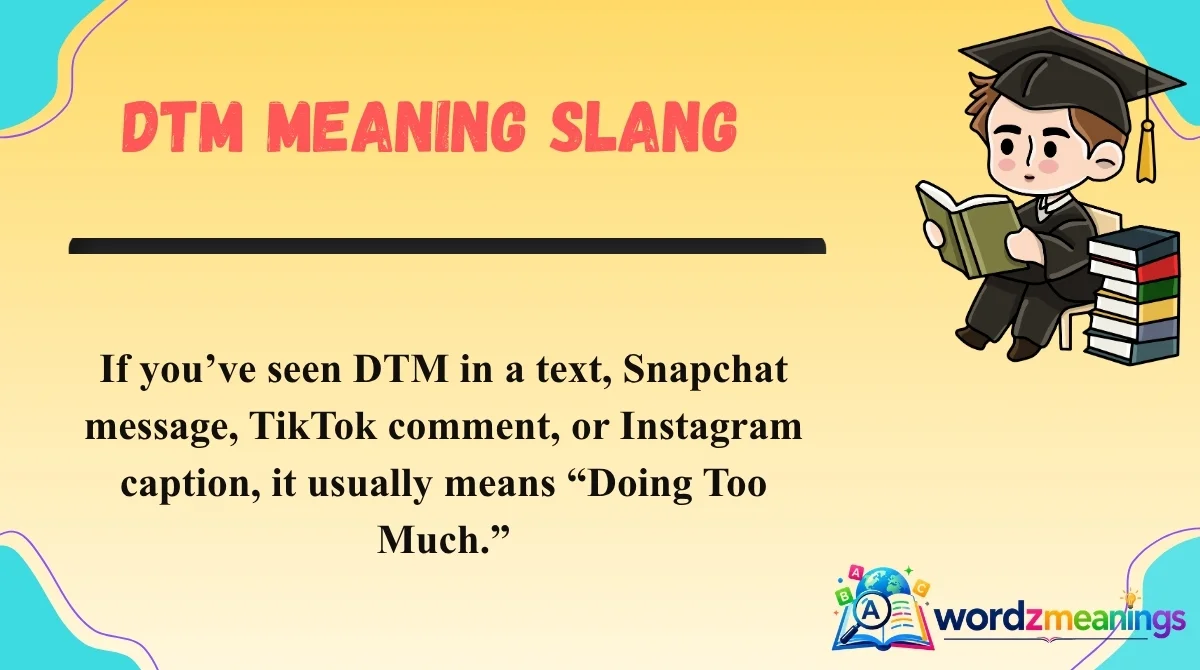 DTM Meaning Slang
