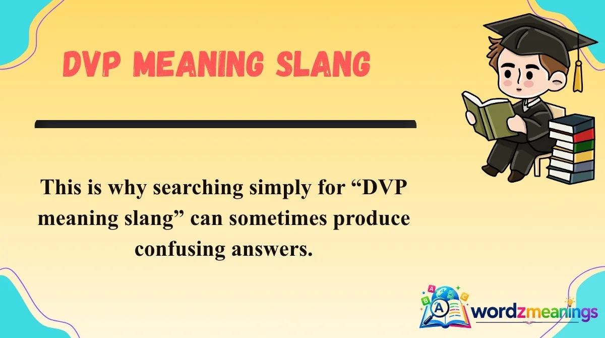 DVP Meaning Slang