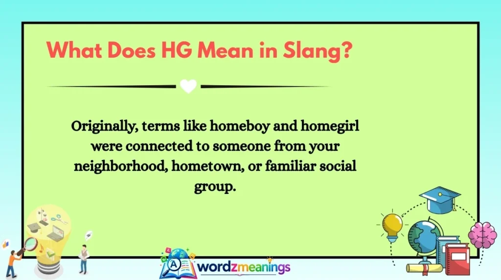 What Does HG Mean in Slang?