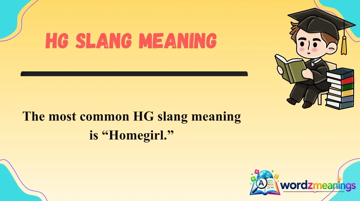 HG Slang Meaning
