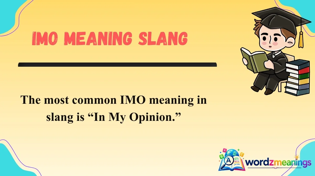 IMO Meaning Slang