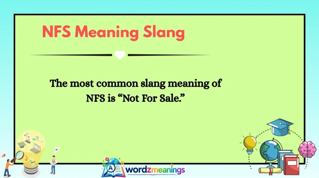 NFS Meaning Slang