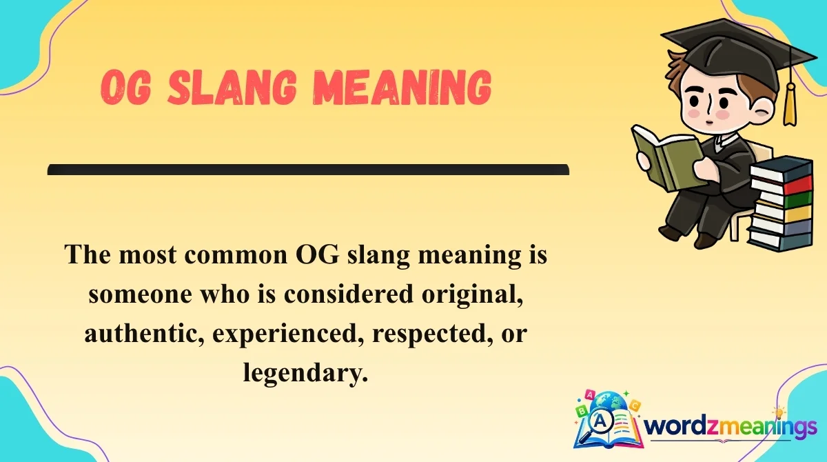 OG Slang Meaning
