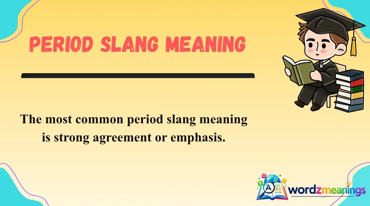 Period Slang Meaning