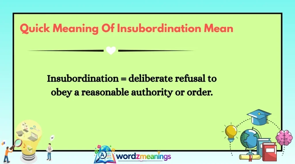 Quick Meaning Of Insubordination Mean