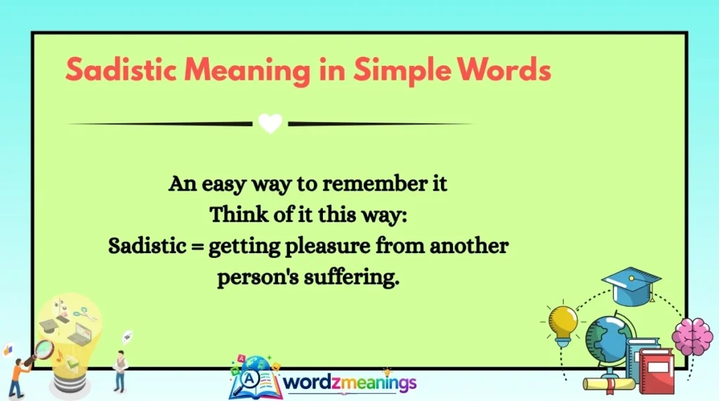 Sadistic Meaning in Simple Words