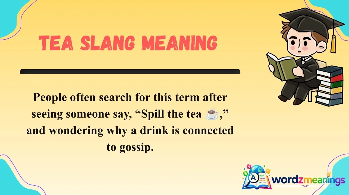 Tea Slang Meaning