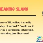 TIL Meaning Slang