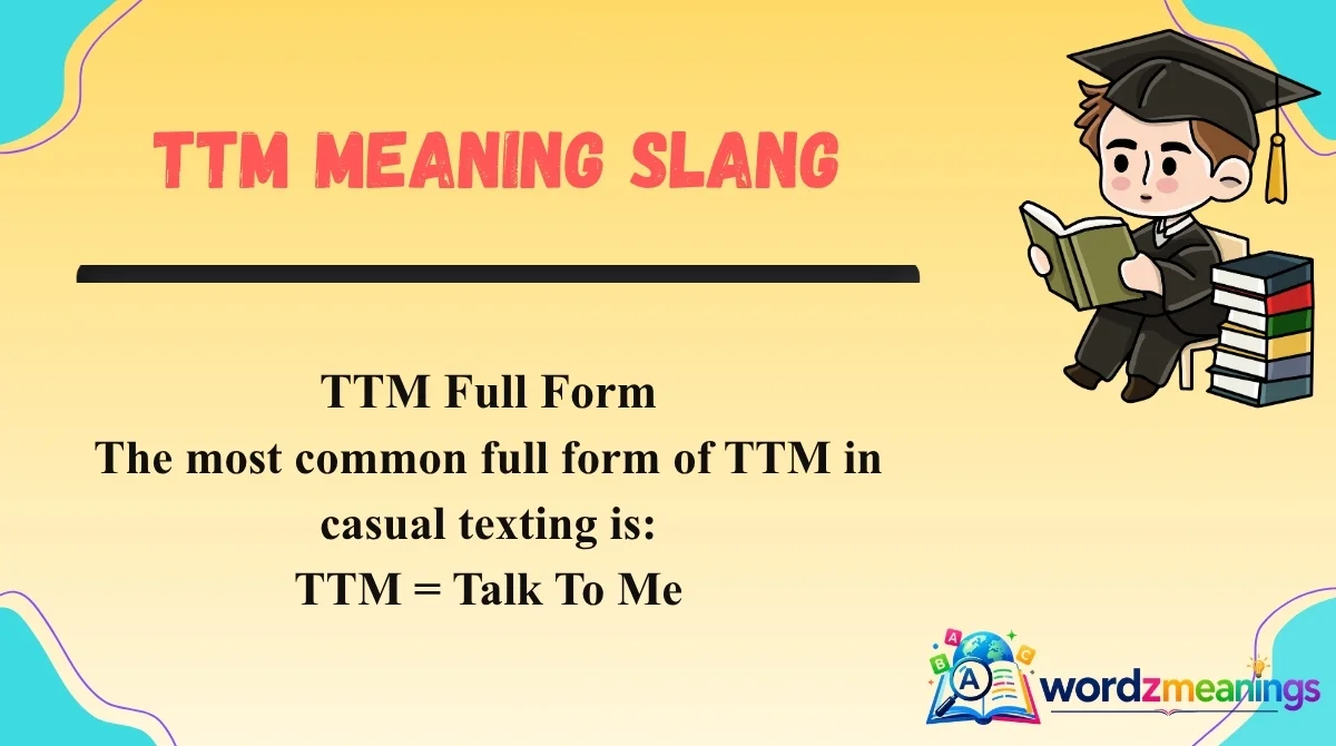 TTM Meaning Slang