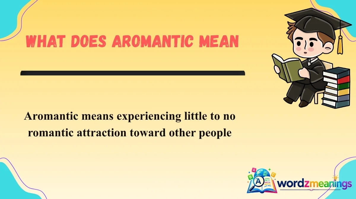 What Does Aromantic Mean