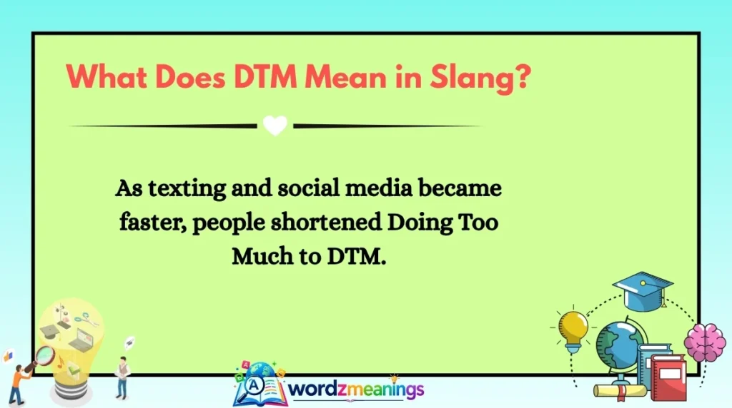 What Does DTM Mean in Slang?