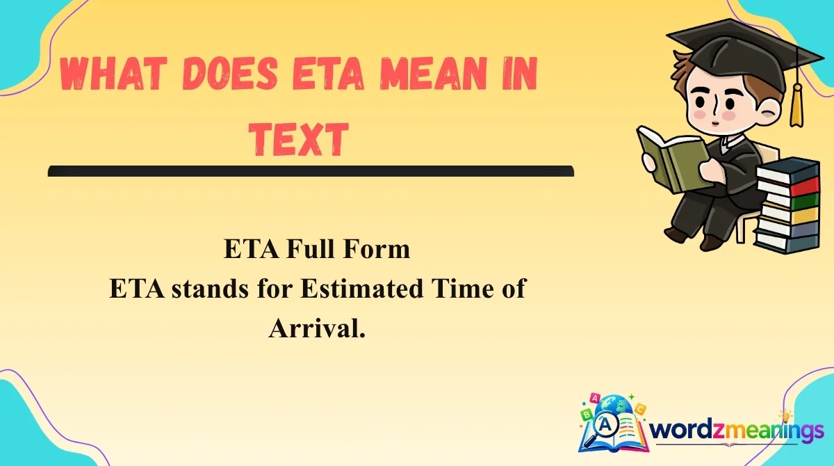 What Does ETA Mean in Text