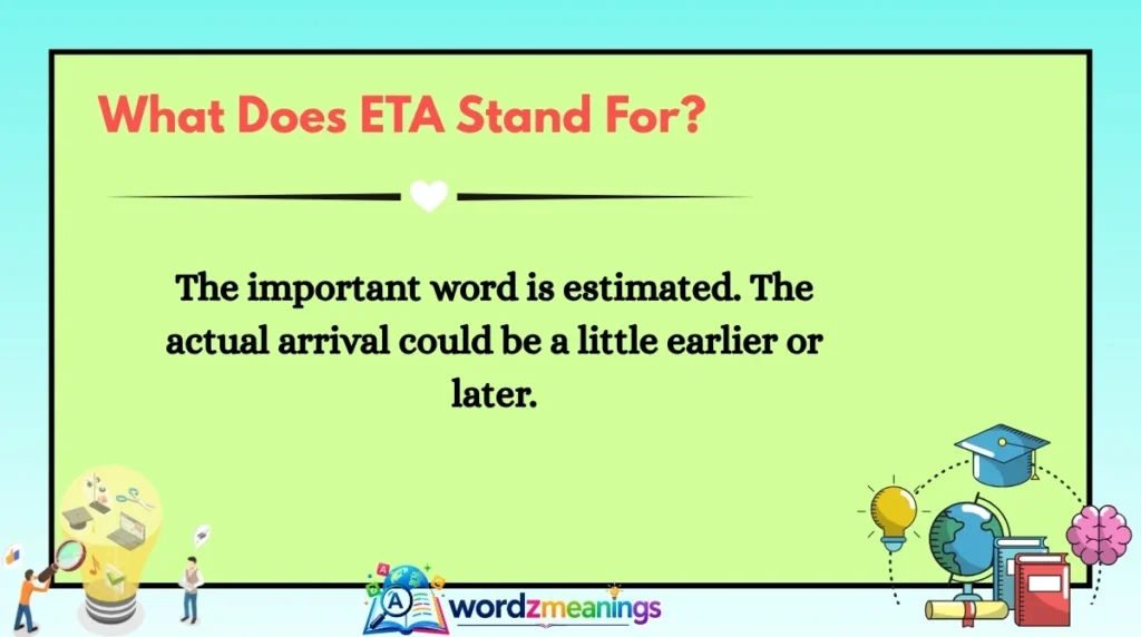 What Does ETA Stand For?