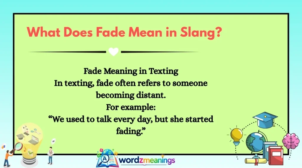 What Does Fade Mean in Slang?