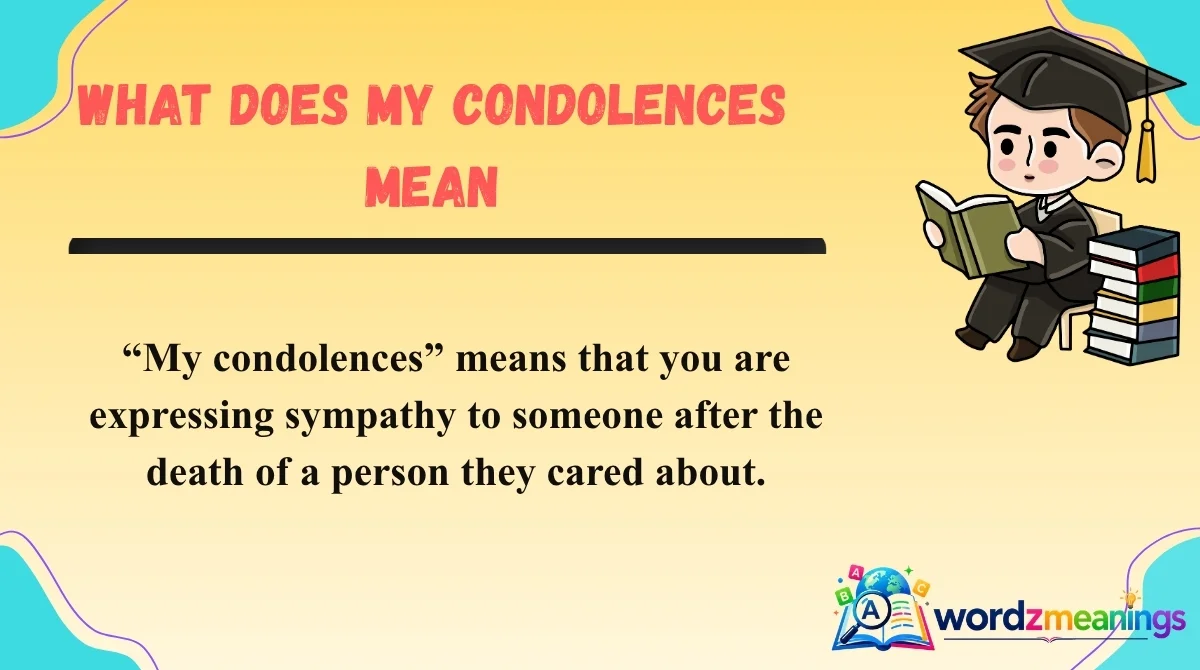 What Does My Condolences Mean