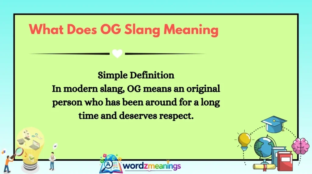 What Does OG Slang Meaning