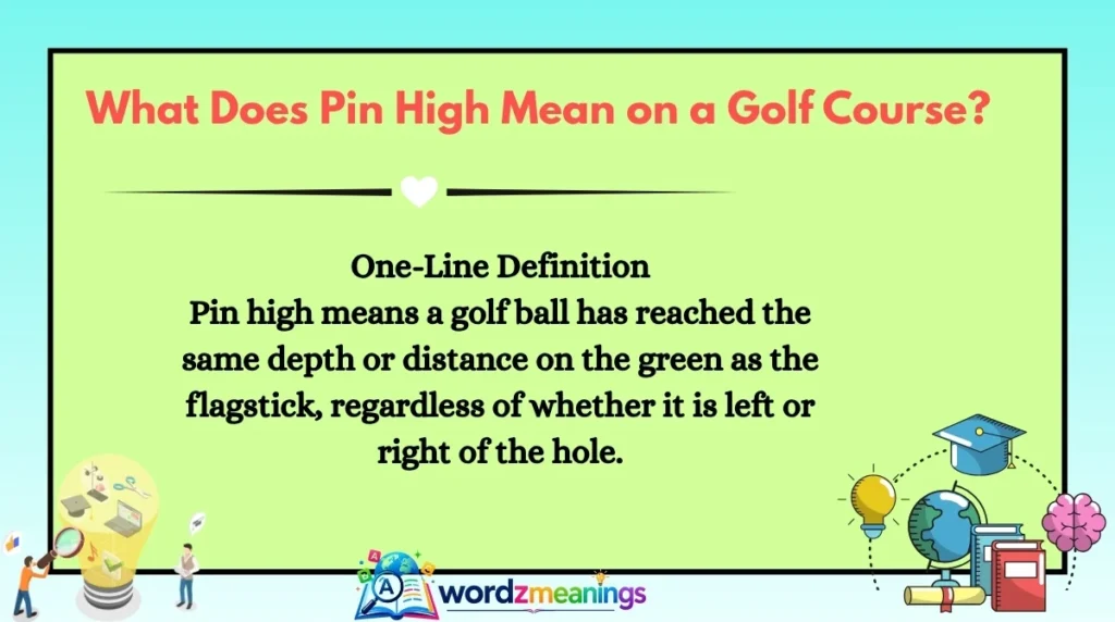 What Does Pin High Mean on a Golf Course?