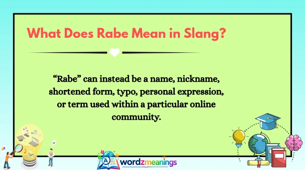 What Does Rabe Mean in Slang?
