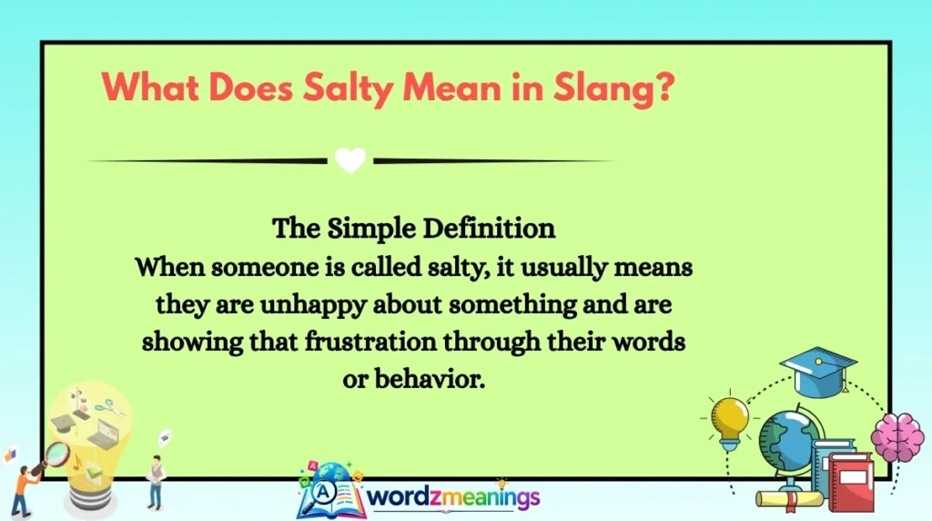 What Does Salty Mean in Slang?