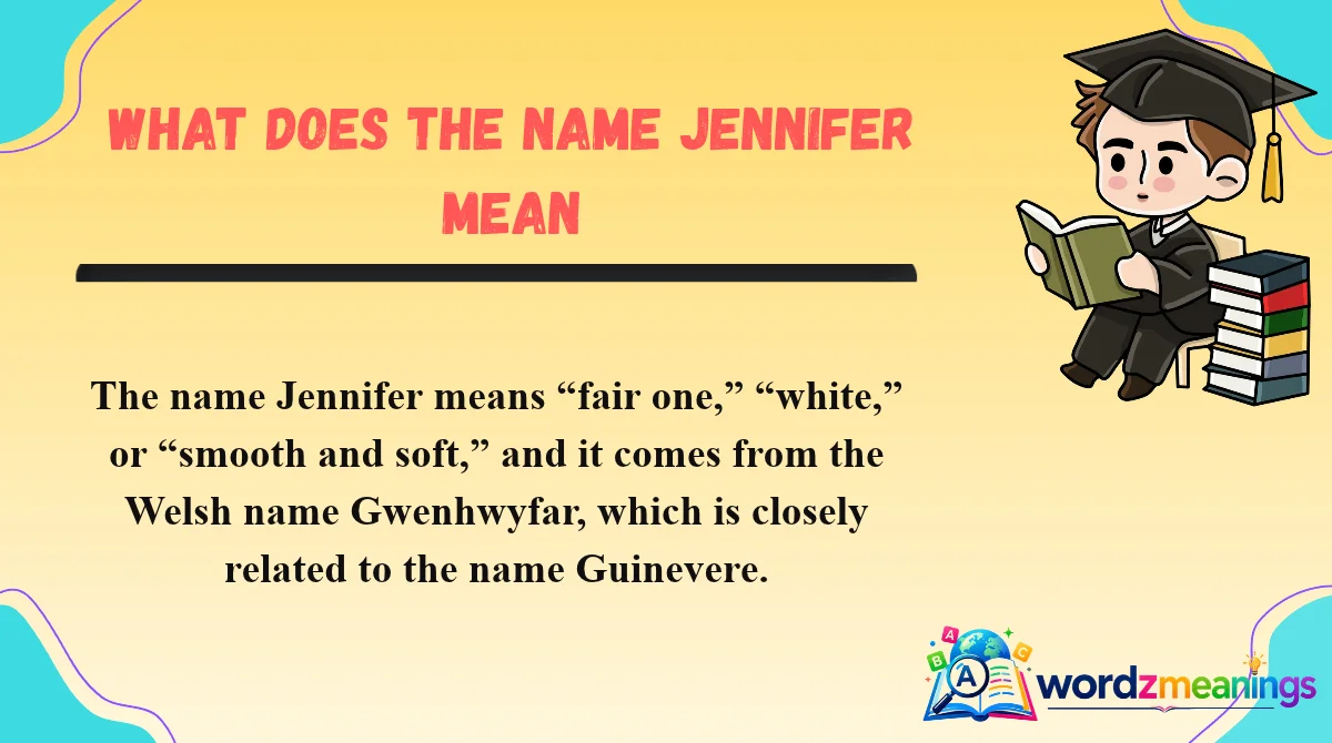 What Does the Name Jennifer Mean