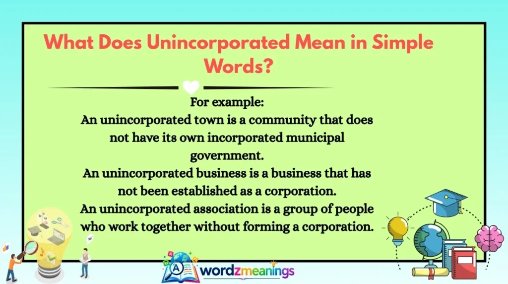 What Does Unincorporated Mean in Simple Words?