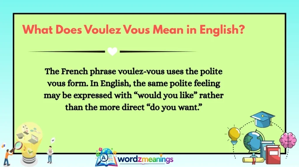 What Does Voulez Vous Mean in English?