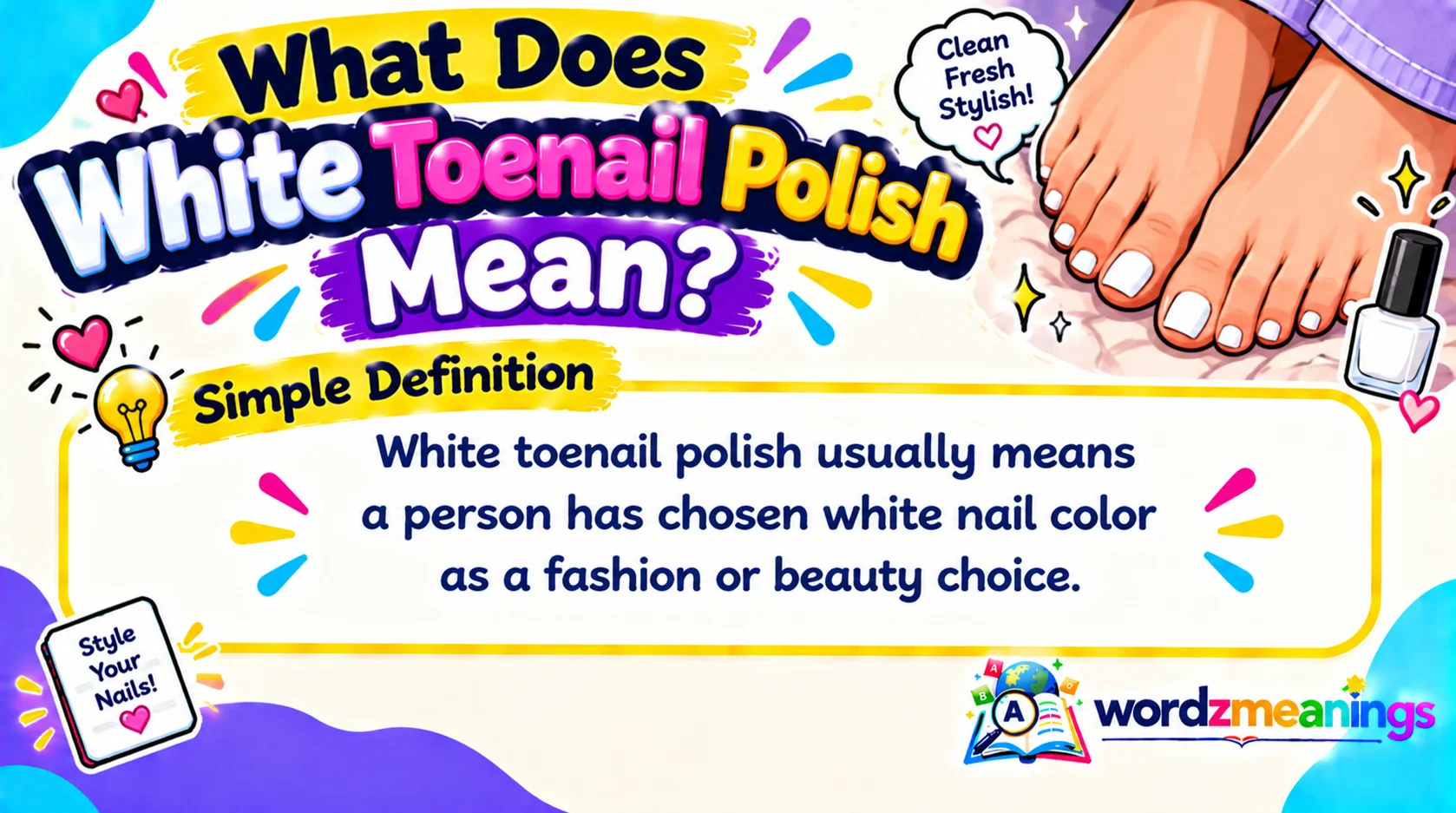 What Does White Toenail Polish Mean